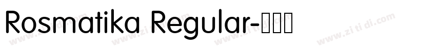 Rosmatika Regular字体转换